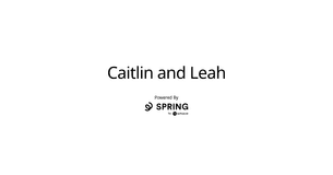 Caitlin and Leah